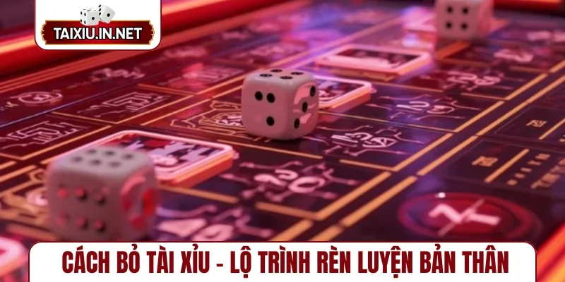 Cách bỏ tài xỉu