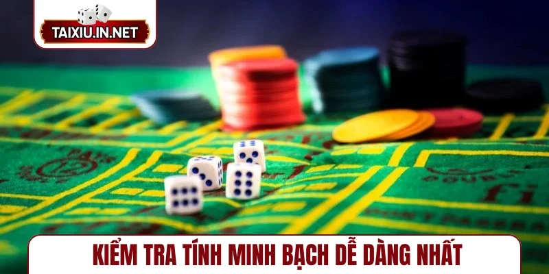 Kiểm tra tính minh bạch dễ dàng nhất