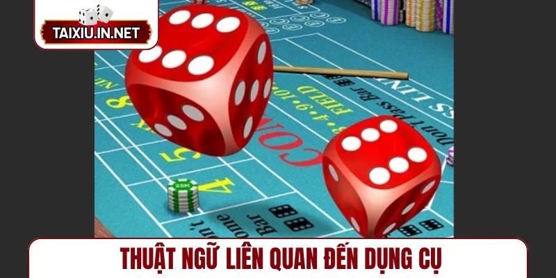 Thuật ngữ liên quan đến dụng cụ